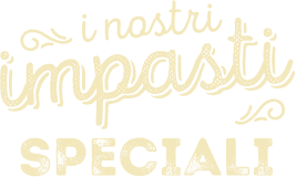 I nostri impasti